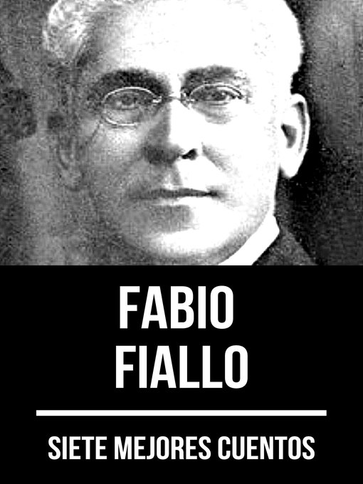 Title details for 7 mejores cuentos de Fabio Fiallo by Fabio Fiallo - Wait list